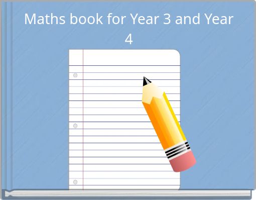 Maths book for Year 3 and Year 4