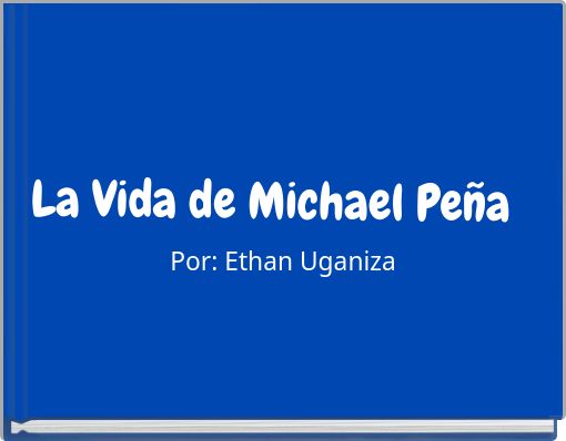Front cover of 'La Vida de Michael Peña' 
