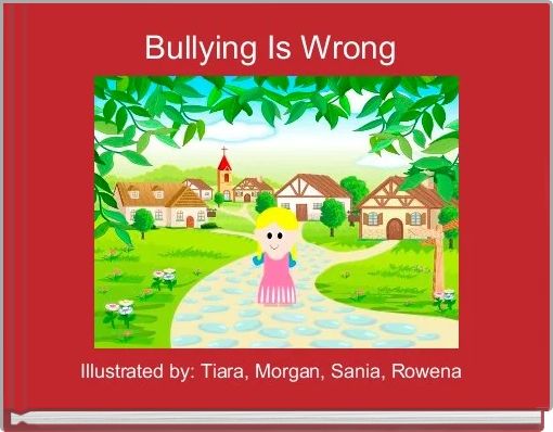 Front cover of 'Bullying Is Wrong ' 