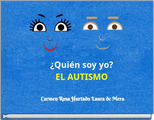 ¿Quién soy yo? EL AUTISMO