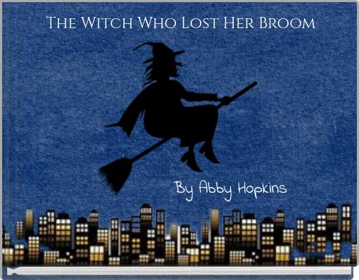 The Witch Who Lost Her Broom