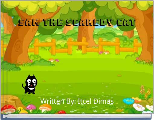 Sam the Scaredy Cat