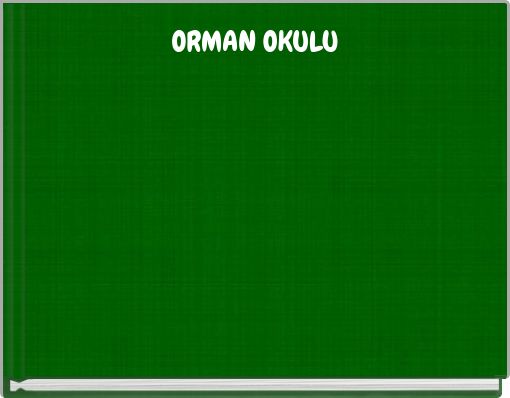 ORMAN OKULU