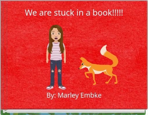 We are stuck in a book!!!!!