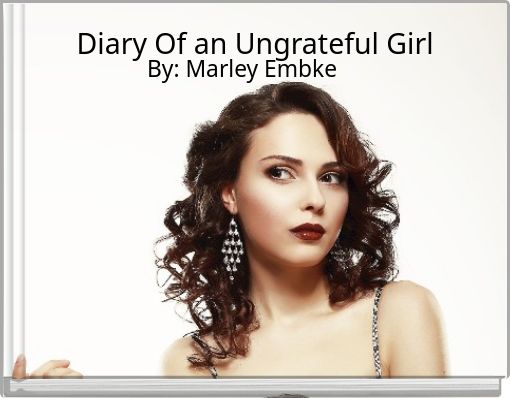 Front cover of 'Diary Of an Ungrateful Girl' 