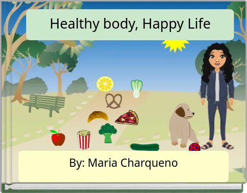 Healthy body, Happy Life