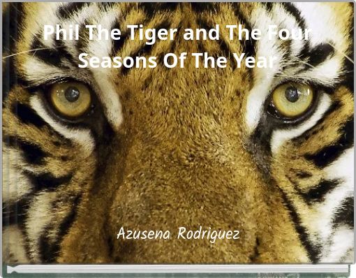 Phil The Tiger and The Four Seasons Of The Year