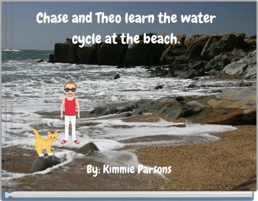 Chase and Theo learn the water cycle at the beach.