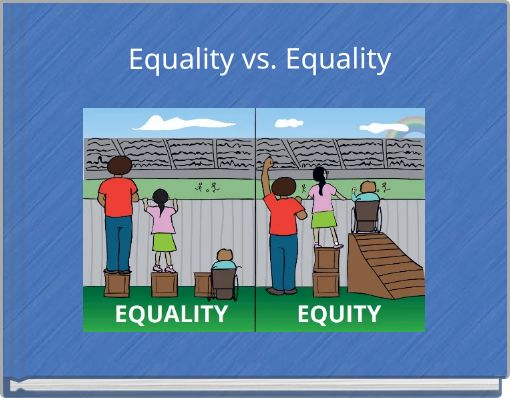 Equality vs. Equality