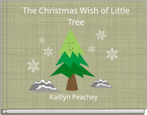The Christmas Wish of Little Tree