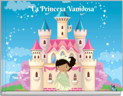"La Princesa Vanidosa"