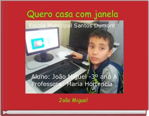 Quero casa com janela 
