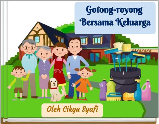 Gotong-royong Bersama Keluarga