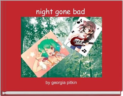 Front cover of 'night gone bad ' 