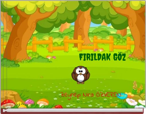 FIRILDAK GÖZ