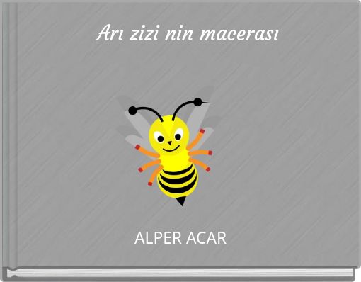 Arı zizi nin macerası
