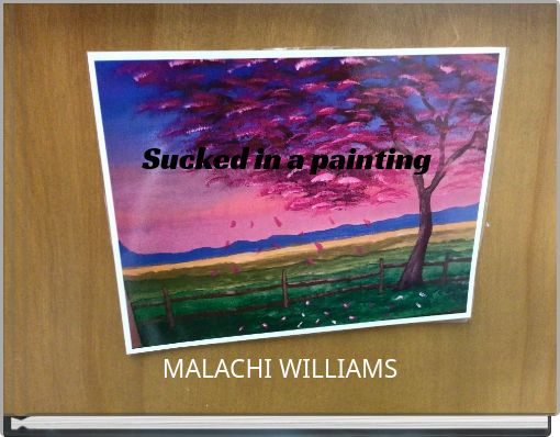 Sucked in a painting