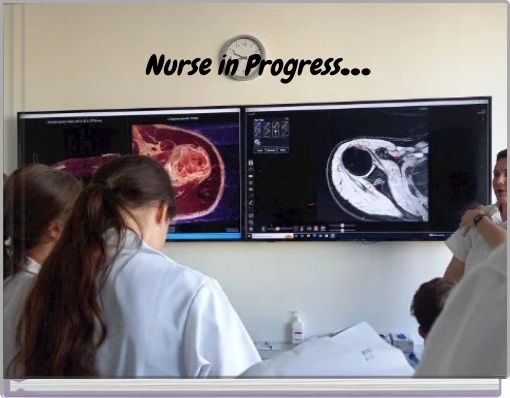 Nurse in Progress...