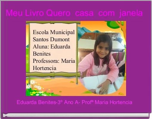 Meu Livro Quero  casa  com  janela 