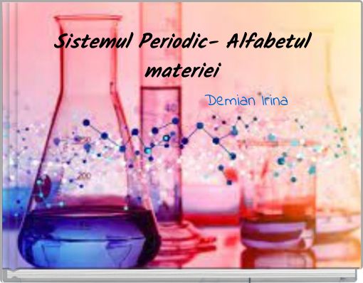 Sistemul Periodic- Alfabetul materiei