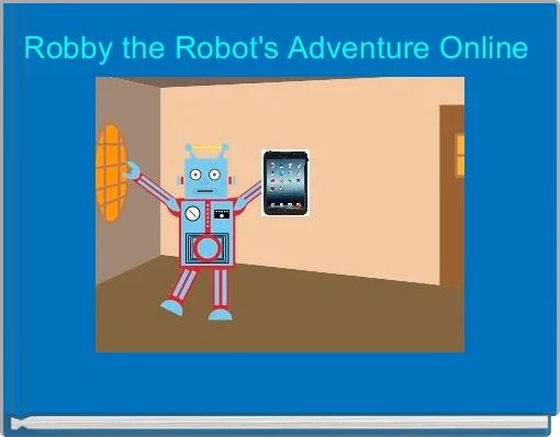 Front cover of 'Robby the Robot's Adventure Online ' 