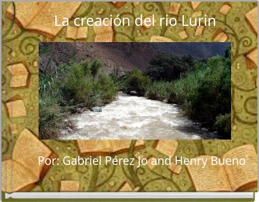La creaci&oacute;n del rio Lurin