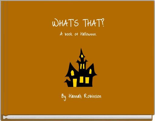 WHAT'S THAT? A book of Halloween.