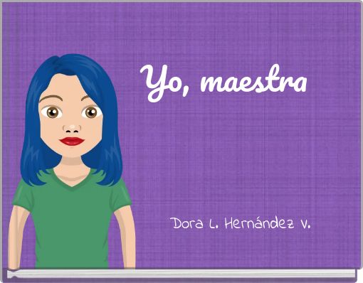 Front cover of 'Yo, maestra' 