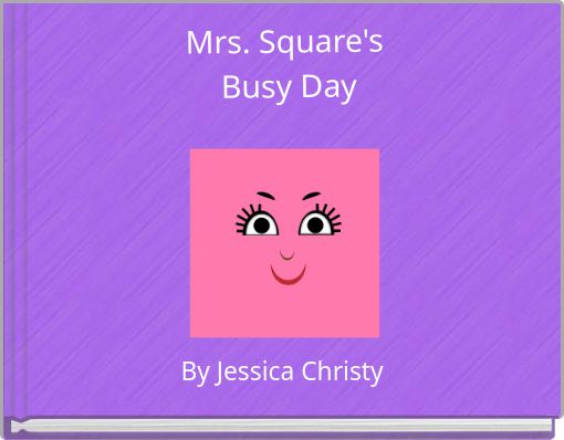 Mrs. Square's Busy Day