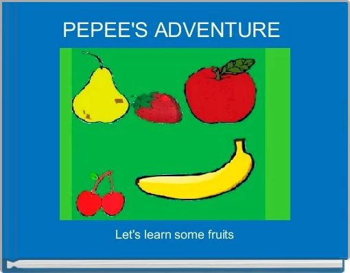 PEPEE'S ADVENTURE 