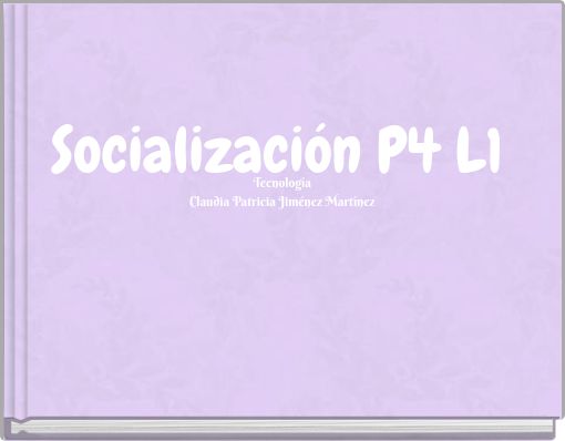 Socializaci&oacute;n P4 L1