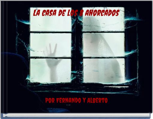 La casa de los 8 ahorcados