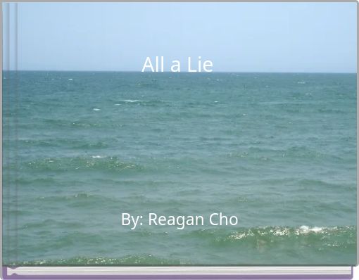 All a Lie