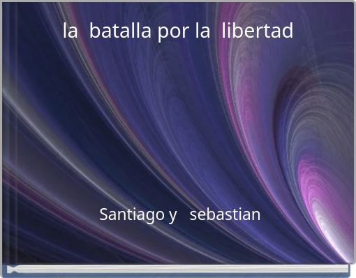 la batalla por la libertad