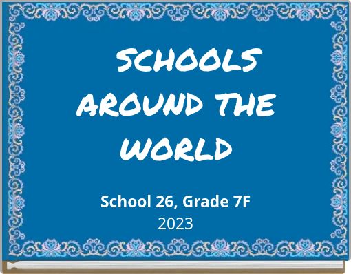 Front cover of 'SCHOOLS AROUND THE WORLD' 