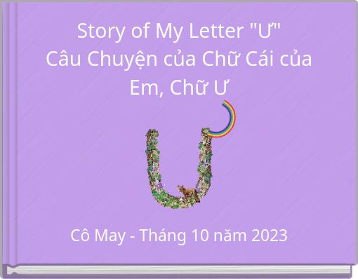 Story of My Letter "Ư" Câu Chuyện của Chữ Cái của Em, Chữ Ư
