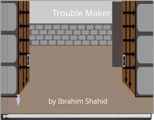 Trouble Maker