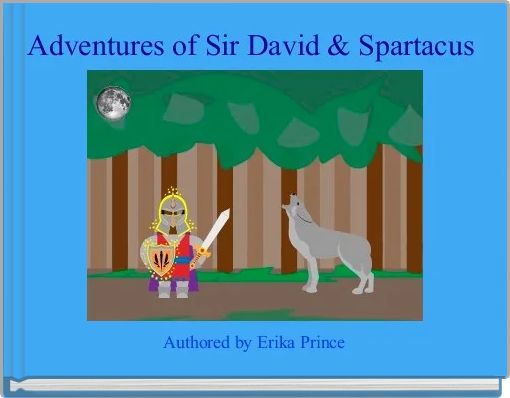 Adventures of Sir David & Spartacus 