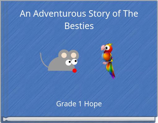 An Adventurous Story of The Besties