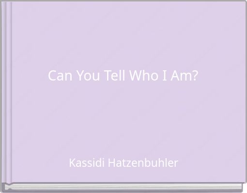 Can You Tell Who I Am?