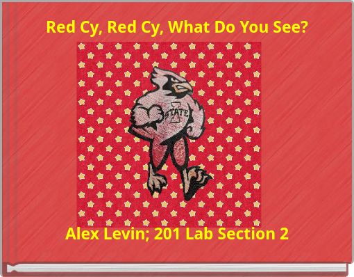 Red Cy, Red Cy, What Do You See?