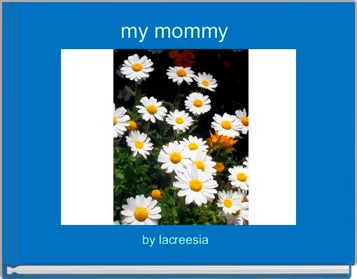 Front cover of 'my mommy ' 