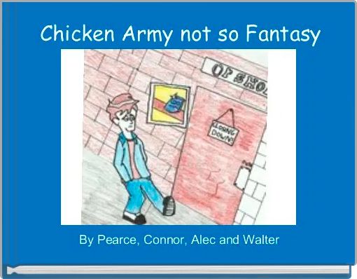  Chicken Army not so Fantasy