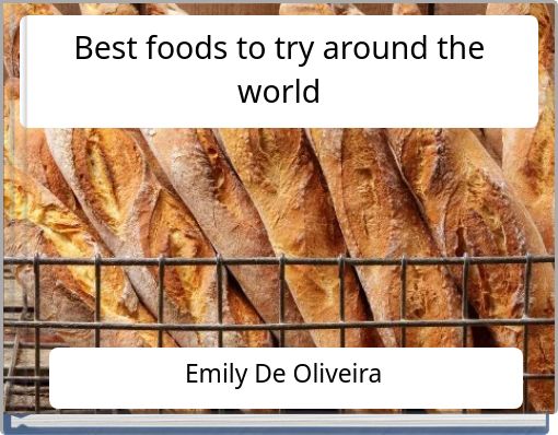 Best foods to try around the world