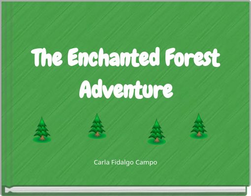 The Enchanted Forest Adventure