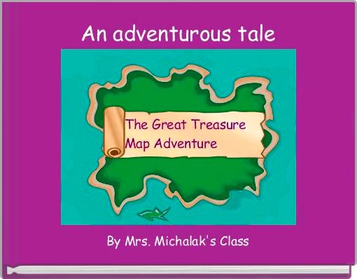 An adventurous tale