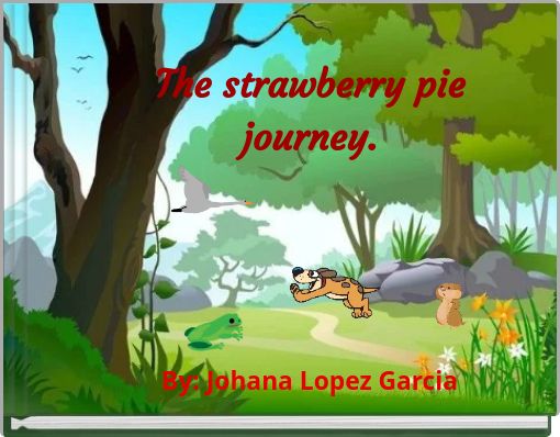 The strawberry pie journey.