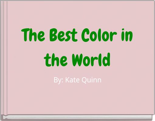 The Best Color in the World