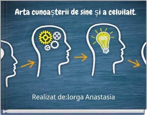 Arta cunoașterii de sine și a celuilalt.