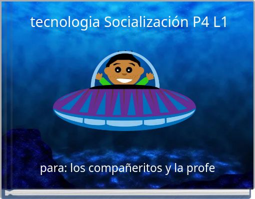 tecnologia Socializaci&oacute;n P4 L1